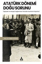 Atatürk Dönemi Doğu Sorunu - Son Çağ Yayınları - Akademik
