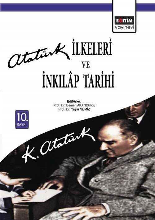 Atatürk İlkeleri ve İnkılap Tarihi - Eğitim Kitabevi