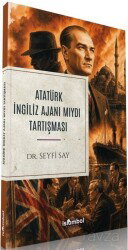 Atatürk İngiliz Ajanı Mıydı Tartışması - İslâmbol Yayınları