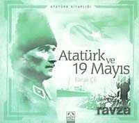 Atatürk Kitaplığı: Atatürk ve 19 Mayıs - 1