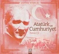 Atatürk Kitaplığı: Atatürk ve Cumhuriyet - Altın Kitaplar