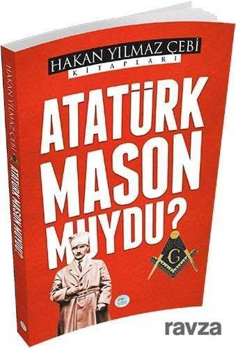 Atatürk Mason Muydu? - 1