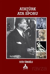 Atatürk ve Ata Sporu - Son Çağ Yayınları