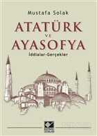 Atatürk ve Ayasofya - 1