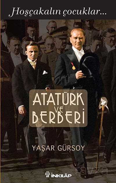 Atatürk ve Berberi - Hoşçakalın Çocuklar - 1