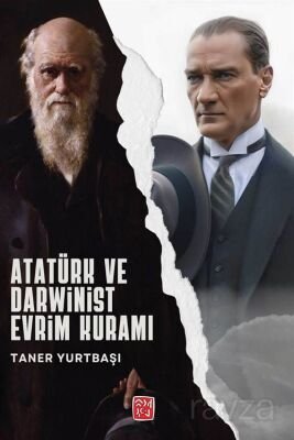 Atatürk ve Darwinist Evrim Kuramı - 1