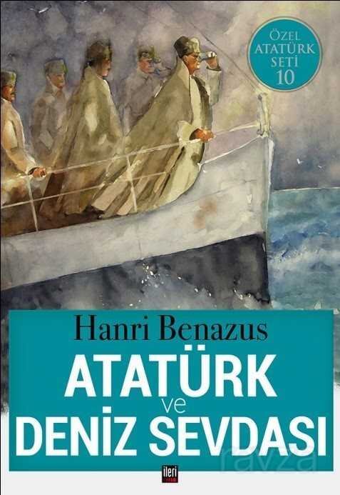 Atatürk ve Deniz Sevdası - 1
