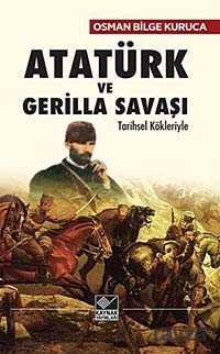 Atatürk ve Gerilla Savaşı - 1