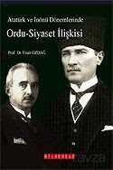 Atatürk ve İnönü Dönemlerinde Ordu-Siyaset İlişkisi - 1