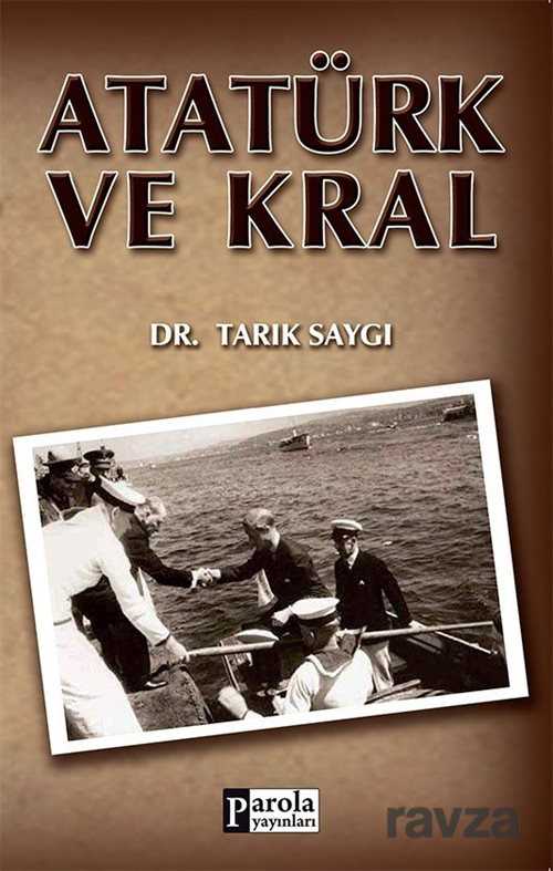 Atatürk ve Kral - 1