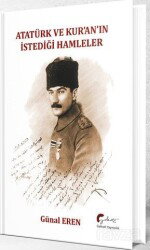 Atatürk ve Kur'an'ın İstediği Hamleler - Galeati Yayıncılık