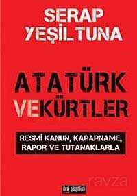 Atatürk ve Kürtler - İleri Yayınları