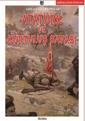 Atatürk ve Kurtuluş Savaşı - 1