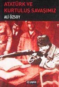 Atatürk ve Kurtuluş Savaşımız - 1