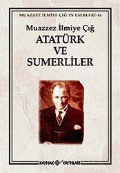 Atatürk ve Sumerliler - Kaynak Yayınları