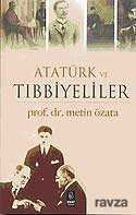 Atatürk ve Tıbbiyeliler - 1