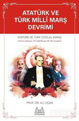 Atatürk ve Türk Millî Marş Devrimi - Arkadaş Yayınları