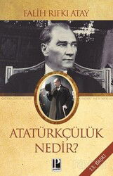 Atatürkçülük Nedir? - Pozitif Yayınları