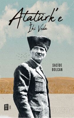 Atatürk'e İki Veda - 1