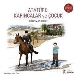 Atatürk,Karıncalar ve Çocuk - Kelime Yayınları