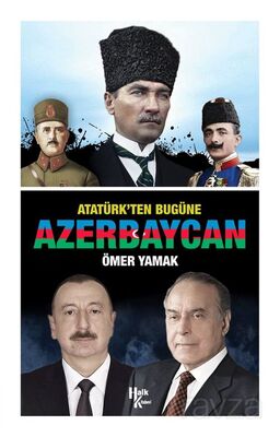 Atatürk'ten Bugüne Azerbaycan - 1