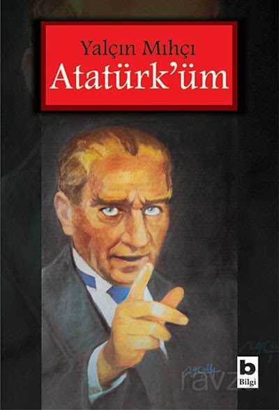 Atatürk'üm - 1