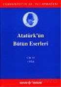 Atatürk'ün Bütün Eserleri / 16.Cilt - 1