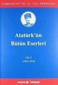 Atatürk'ün Bütün Eserleri / 2.Cilt - 1