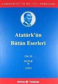Atatürk'ün Bütün Eserleri / 20.Cilt - 1