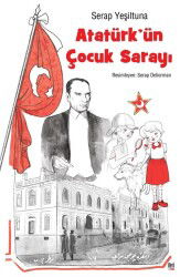 Atatürk'ün Çocuk Sarayı - İleri Yayınları