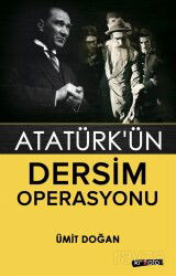 Atatürk'ün Dersim Operasyonu - Kripto Basın Yayın