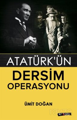 Atatürk'ün Dersim Operasyonu - 1
