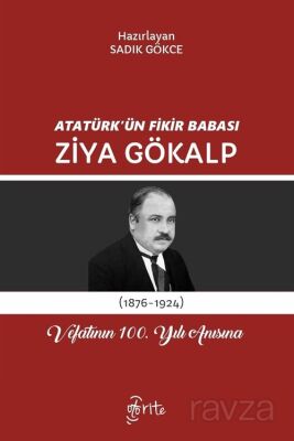 Atatürk'ün Fikir Babası Ziya Gökalp - 1