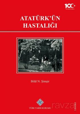 Atatürk'ün Hastalığı - 1