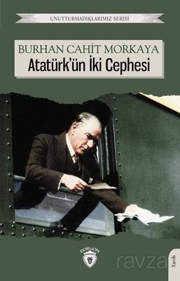 Atatürk'ün İki Cephesi - 1