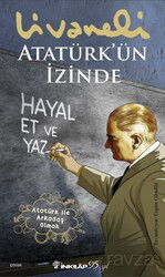 Atatürk'ün İzinde - İnkılap Kitabevi