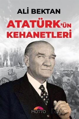 Atatürk'ün Kehanetleri - 1