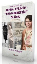 Atatürk'ün Manevi Kızı Zehra Aylin'in Münasebetsiz Ölümü - İslâmbol Yayınları