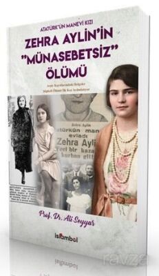 Atatürk'ün Manevi Kızı Zehra Aylin'in Münasebetsiz Ölümü - 1