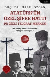 Atatürk'ün Özel Şifre Hattı - Telgrafhane Yayınları