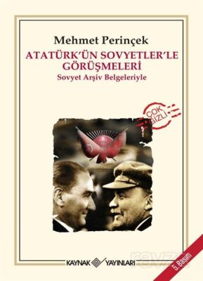 Atatürk'ün Sovyetler'le Görüşmeleri - 1
