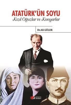 Atatürkün Soyu Kızıl Oğuzlar ve Konyarlar - 1