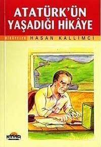 Atatürk'ün Yaşadığı Hikaye - 1