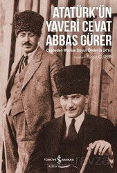 Atatürk'ün Yaveri Cevat Abbas Gürer - İş Bankası Yayınları