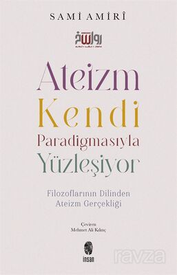 Ateizm Kendi Paradigmasıyla Yüzleşiyor - 1