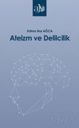 Ateizm ve Delilcilik - Ankara Üniversitesi Yayınevi
