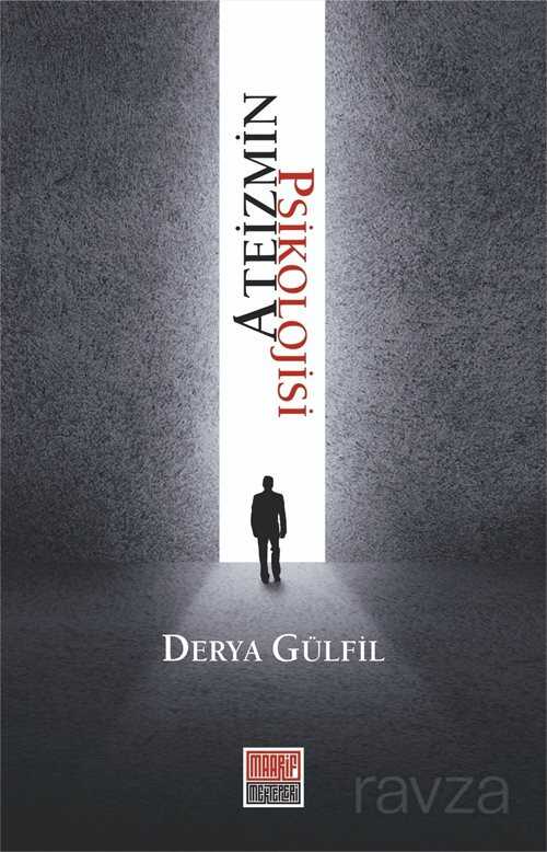 Ateizmin Psikolojisi - Maarif Mektepleri