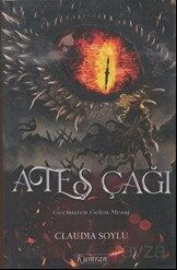 Ateş Çağı / Geçişten Gelen Mesaj - Kumran Yayınları