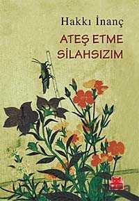 Ateş Etme Silahsızım - 1