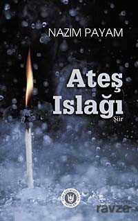 Ateş Islağı - Türk Edebiyatı Vakfı